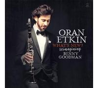 Etkin,Oran - What'S New? Reimagining Benny Goodman