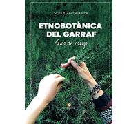 ETNOBOTÀNICA DEL GARRAF | Silvia Ysamat Alarcón