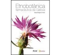 Etnobotanica Farmaceutica De Gatova: Serra Calderona