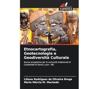 Etnocartografia, Geotecnologie e Geodiversità Culturale: Nuove prospettive per le comunità tradizionali di Candomblé di Santa Luzia - MG