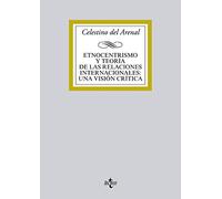 Etnocentrismo y teoría de las relaciones internacionales: una visión crítica (Derecho - Biblioteca Universitaria de Editorial Tecnos)