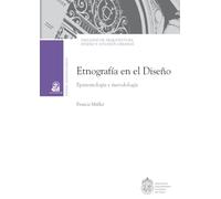 Etnografía en el diseño: Epistemología y metodología