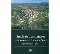 Etnología y costumbres populares de Salvacañete (SIN COLECCION)
