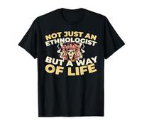 Etnólogo Antropología - Sociedad Cultura Etnólogo Camiseta