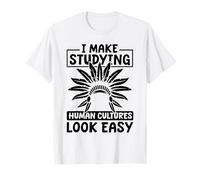 Etnólogo Cultura Sociedad - Antropología Etnólogo Camiseta