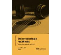 Etnomusicología: Traducciones para el siglo XXI