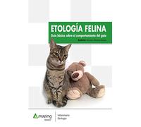 Etología felina: Guía básica del comportamiento del gato (SIN COLECCION)