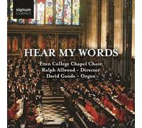 Eton College Chapel Choir - Hear My Words - Eton College Chapel Choir
