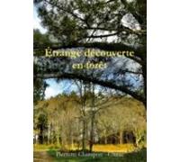 Étrange Découverte En Forêt (ebook)