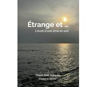 Étrange et ... L'éveil d'une âme en exil