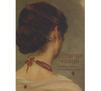 Etrange visage: Portraits et figures de la collection Magnin