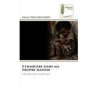 Etrangère dans ma propre maison: Orphelines d'Afrique