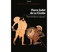 Etre Achille ou Ulysse ?