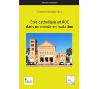 Être catholique en RDC dans un monde en mutation