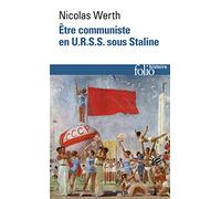 Etre communiste en URSS sous Staline
