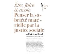 Etre, faire et avoir: Penser la sobriété matérielle par la justice sociale