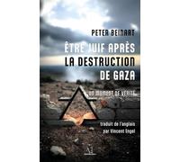 Etre juif après la destruction de Gaza: Un moment de vérité