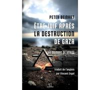 Être juif après la destruction Gaza: Un reglement de comptes