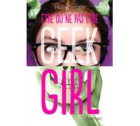 Etre ou ne pas être... Geek girl