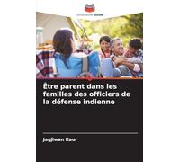Être parent dans les familles des officiers de la défense indienne