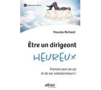 Être Un Dirigeant Heureux (ebook)
