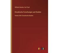 Etruskische Forschungen und Studien: Viertes Heft: Etruskische Studien