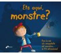 Ets Aqui Monstre?