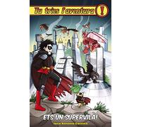 Ets Un Supervila: Tu tries l'aventura 26