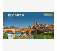 Etsch Radweg Von Landeck nach Verona: Von Landeck nach Verona. 1:75.000, 340 km, GPS-Tracks Download, LiveUpdate (Radtourenbücher)