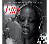 ETTA CAMERON W' NIKOLAJ HESS AND FRIENDS - Etta