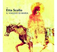 Scollo,Etta - Il Viaggio Di Maria