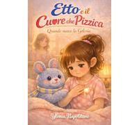 Etto e il Cuore che Pizzica: Quando nasce la Gelosia (Le piccole storie di Etto e Ginny)