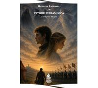 Ettore Fieramosca. La notte prima della sfida (Orizzonti)