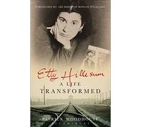 Etty Hillesum: A Life Transformed