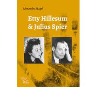 Etty Hillesum e Julius Spier. Nuova luce sulla loro relazione (Con Etty Hillesum)