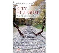 Etty Hillesum. Umanità radicata in Dio (Spiritualità del quotidiano)