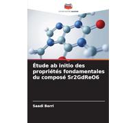 Étude ab initio des propriétés fondamentales du composé Sr2GdReO6