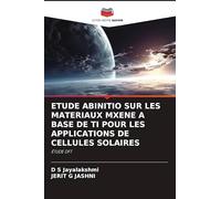 ETUDE ABINITIO SUR LES MATERIAUX MXENE A BASE DE TI POUR LES APPLICATIONS DE CELLULES SOLAIRES: ÉTUDE DFT