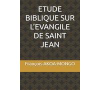 Etude Biblique sur l'Evangile Saint Jean