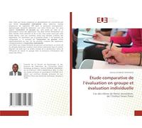 Étude comparative de l’évaluation en groupe et évaluation individuelle: Cas des élèves de 6ème secondaire de l'Institut Imani Panzi