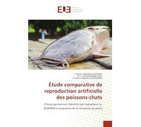 Étude comparative de reproduction artificielle des poissons-chats: (Clarias gariepinus) Induction par hypophyse vs. OVAPRIM et évaluation de la résistance au jeûne