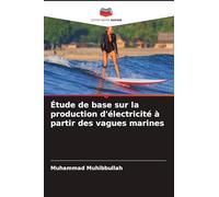 Étude de base sur la production d'électricité à partir des vagues marines