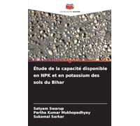 Étude de la capacité disponible en NPK et en potassium des sols du Bihar