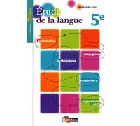 Etude de la langue 5e: Manuel de l'élève