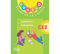 Etude de la langue CE2 Logico: Grammaire, Conjugaison