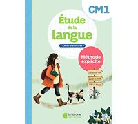 Etude de la langue CM1 Méthode explicite: Cahier d'exercices