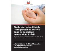 Étude de rentabilité de l'intégration du MS/MS dans le dépistage néonatal au Brésil