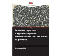 Étude des capacités d'apprentissage des mathématiques chez les élèves du primaire