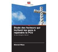 Étude des facteurs qui incitent les gens à rejoindre la PCU