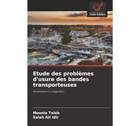 Etude des problèmes d'usure des bandes transporteuses: konwojenci z zespo¿em